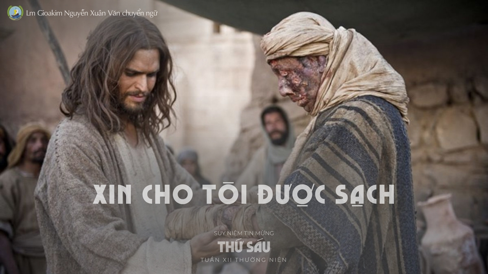 Lời ban Sự sống: Xin cho tôi được sạch_Thứ Sáu tuần XII _ Mùa Thường niên